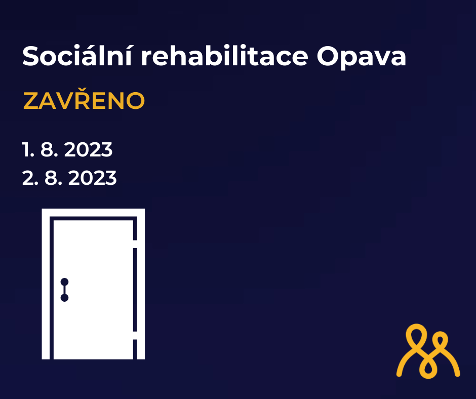 Sociální rehabilitace Opava – zavřeno z důvodu čerpání dovolené